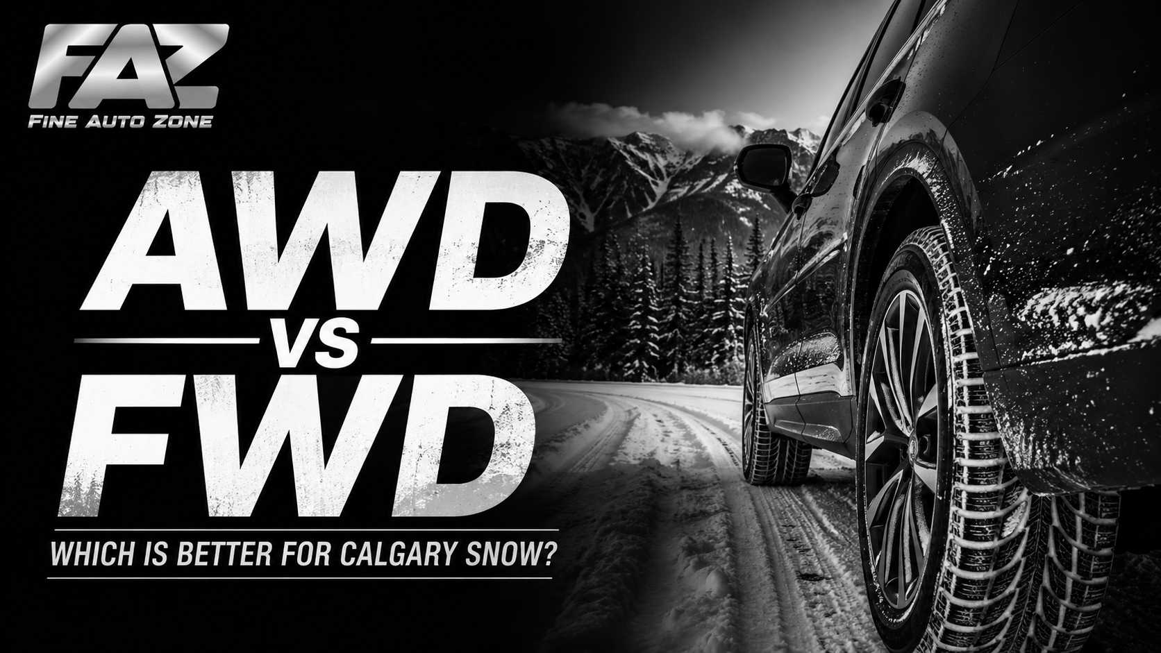 AWD vs FWD Which Is Better for Calgary Snow A Local Driver's Guide
